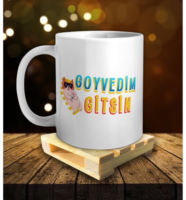 Ege Şivesi Goyvedim Gitsin Kupa ve Palet Bardak Altlığı Hediyeli Kupa Bardak oh886