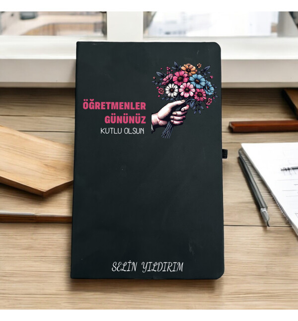 Kişiye Özel İsimli ve Mesajlı Öğretmenler Gününe Özel Çiçek Demeti Tasarım Siyah Defter Ajanda