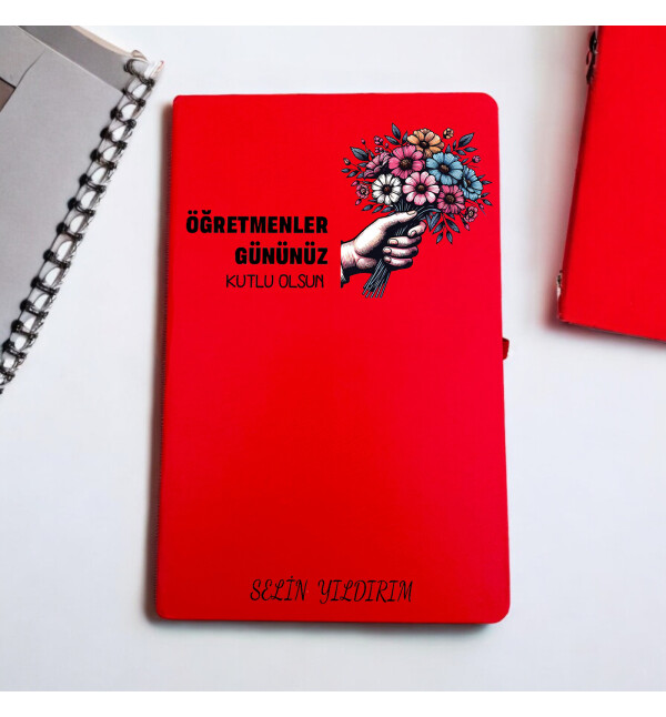 Kişiye Özel İsimli ve Mesajlı Öğretmenler Gününe Özel Çiçek Demeti Tasarım Kırmızı Defter Ajanda