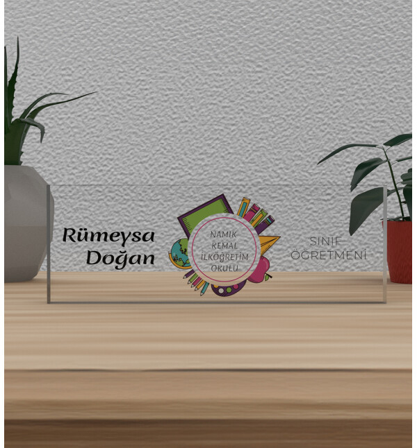 Kişiye Özel Kendin Tasarla Okul İsimli Öğretmene Meslek Ünvan Masa Üstü İsimlik